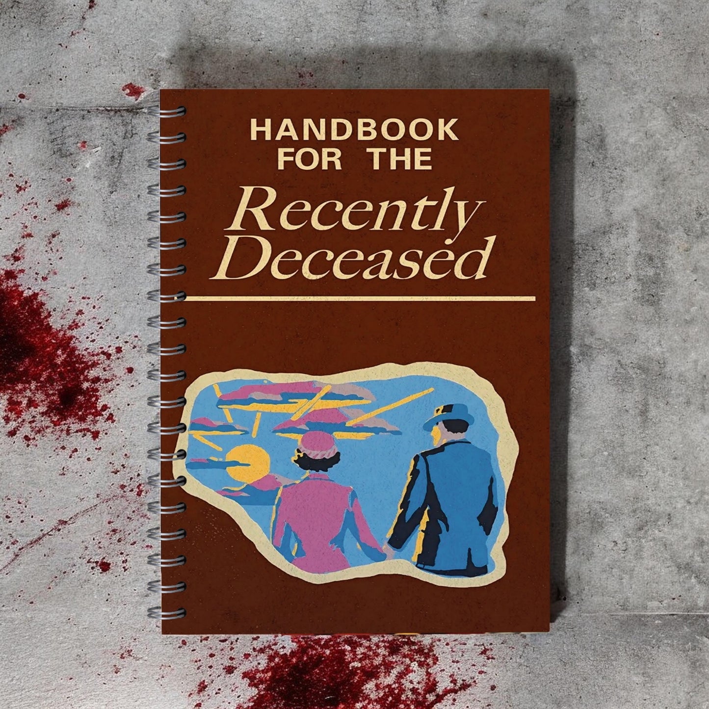 Handbook For The Recently Deceased Notebook
